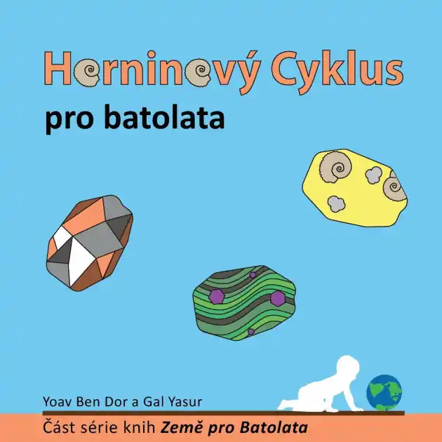 Handmade HorninovÃ¯Â¿Â½ Cyklus pro Batolata: The Rock Cycle for Toddlers (Czech Edition)
