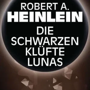 New Release Die schwarzen Klüfte Lunas: Erzählung