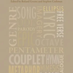 The Princeton Handbook of Poetic Terms: Third Edition Final Sale