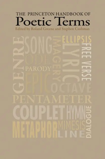 The Princeton Handbook of Poetic Terms: Third Edition Final Sale
