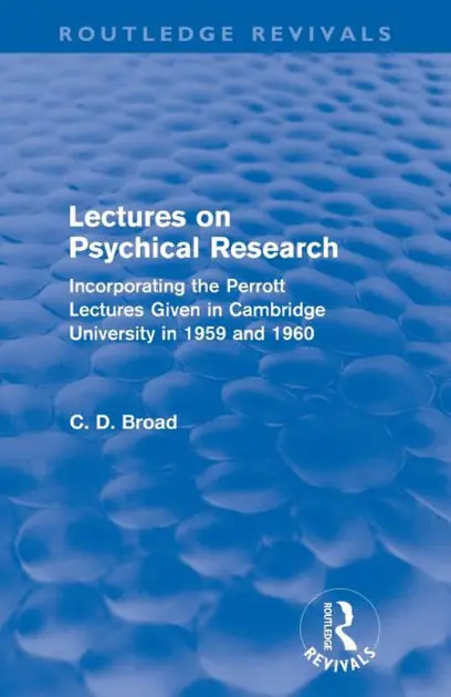 Hot Picks Lectures on Psychical Research (Routledge Revivals): Incorporating the Perrott Lectures Given in Cambridge University in 1959 and 1960