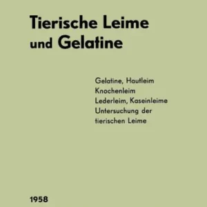 Fan Favorite Chemie und Fabrikation der tierischen Leime und der Gelatine
