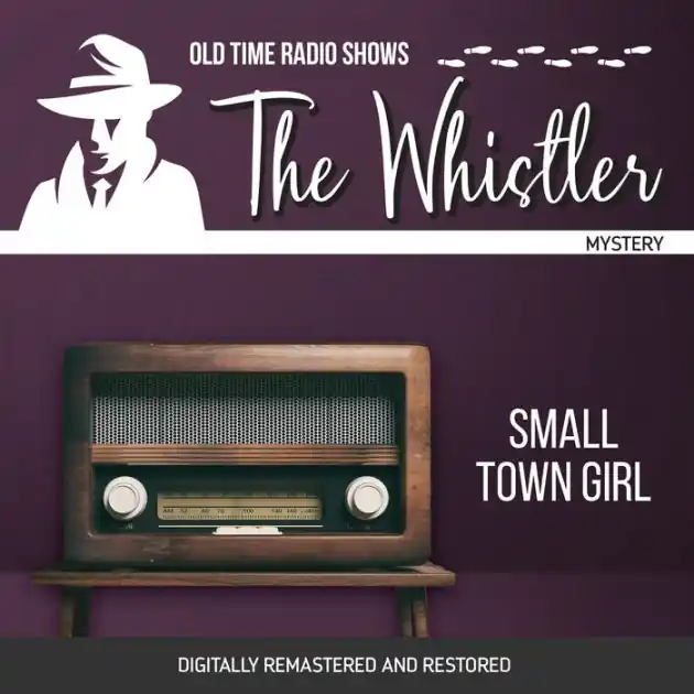 The Whistler: Small Town Girl Special Discount