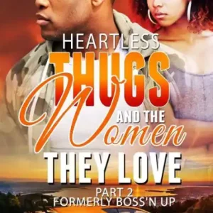 Limited Edition Heartless Thugs and the Women They Love 2