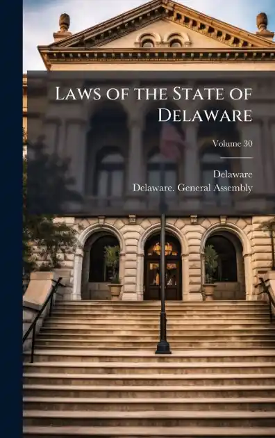 High Quality Laws of the State of Delaware