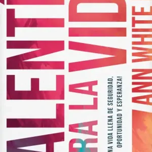 Valentía para la vida: Descubre una vida llena de seguridad, oportunidad y esperanza One Day Deal