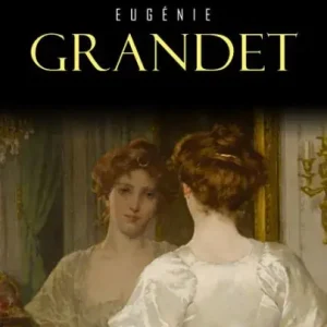 Eugénie Grandet New Release