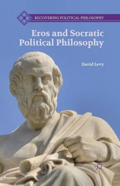 Holiday Sale Eros and Socratic Political Philosophy