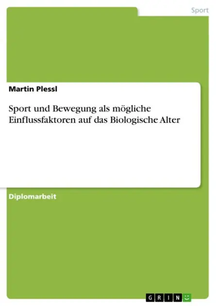 Flash Sale Sport und Bewegung als mögliche Einflussfaktoren auf das Biologische Alter