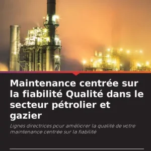 Maintenance centrÃ¯Â¿Â½e sur la fiabilitÃ¯Â¿Â½ QualitÃ¯Â¿Â½ dans le secteur pÃ¯Â¿Â½trolier et gazier Big Sale