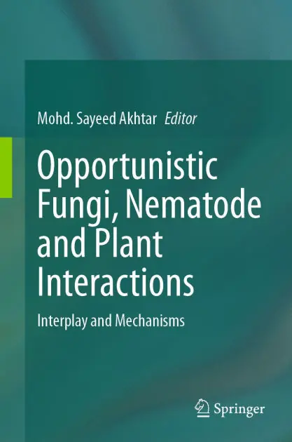 Opportunistic Fungi, Nematode and Plant Interactions: Interplay and Mechanisms Time-Limited