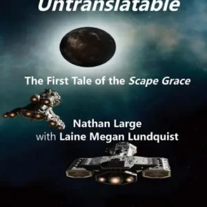 The Wreck of the Untranslatable: The First Tale of the Scape Grace Warranty Included