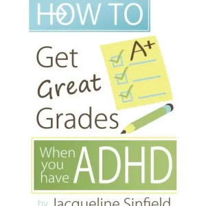 How To Get Great Grades When You Have ADHD In Demand