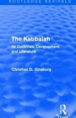 Last Chance The Kabbalah (Routledge Revivals): Its Doctrines, Development, and Literature