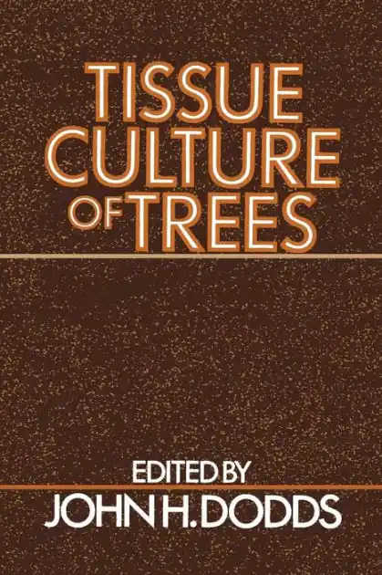 Tissue Culture of Trees Top Rated
