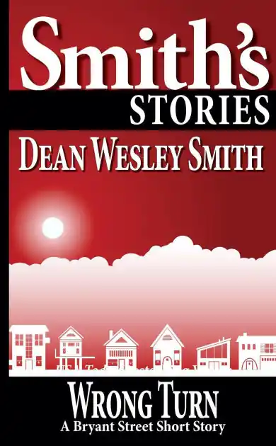 Exclusive Offer Wrong Turn: A Bryant Street Short Story