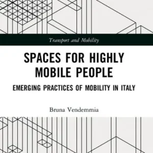 Sale Spaces for Highly Mobile People: Emerging Practices of Mobility in Italy