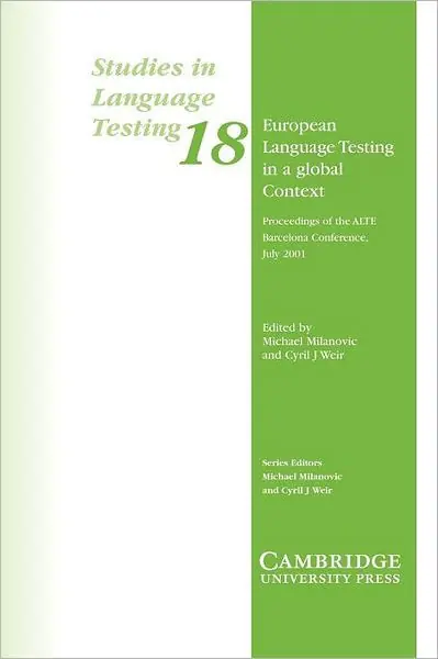 Sale European Language Testing in a Global Context: Proceedings of the ALTE Barcelona Conference July 2001
