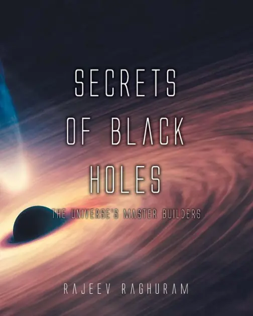 Secrets of Black Holes: The Universe's Master Builders Save Now