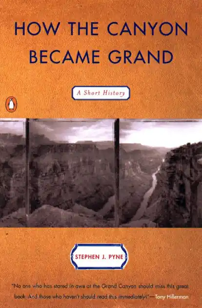 How the Canyon Became Grand: A Short History Super Sale