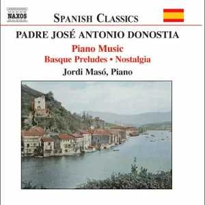 Trusted Brand Padre Jos¿¿ Antonio Donostia: Basque Preludes
