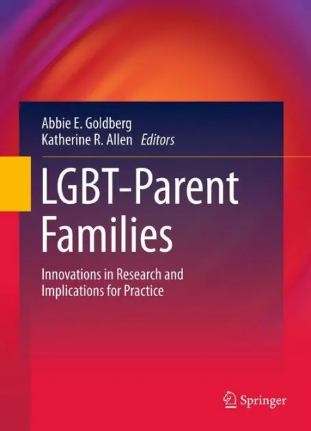 LGBT-Parent Families: Innovations in Research and Implications for Practice Authentic