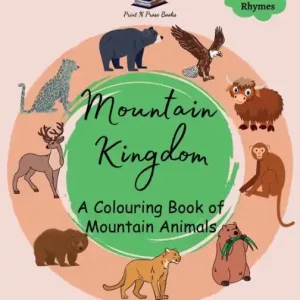 Save Now Mountain Kingdom - A Colouring Book of Mountain Animals - Coloring Activity Book for 6 to 8 Years Old Creative Kids