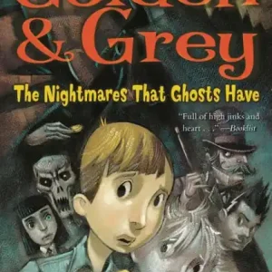Clearance Golden & Grey: The Nightmares That Ghosts Have