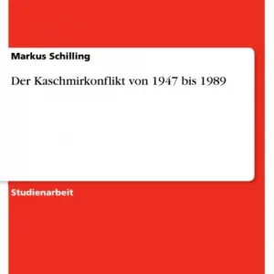 Hot Picks Der Kaschmirkonflikt von 1947 bis 1989