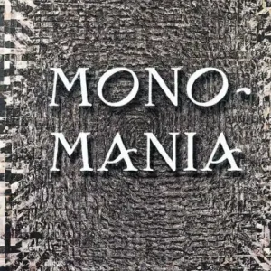 Monomania: The Flight from Everyday Life in Literature and Art Big Sale