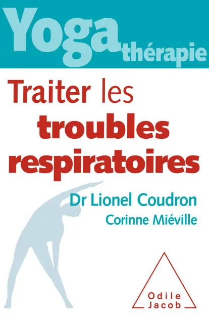 Yoga-thérapie : traiter les troubles respiratoires Buy Online