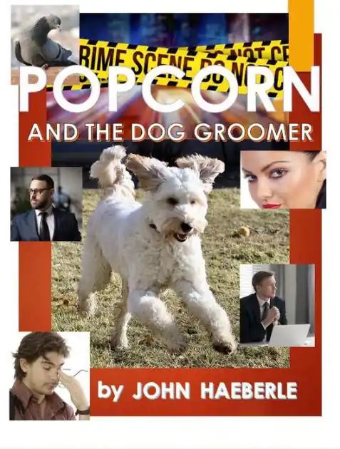 Popcorn and the Dog Groomer Must Have