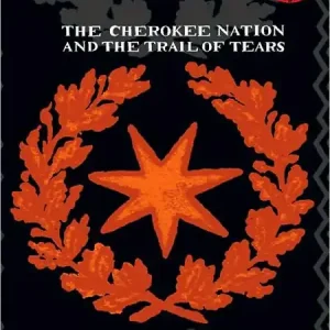 The Cherokee Nation and the Trail of Tears Express Delivery