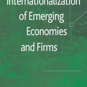 Internationalization of Emerging Economies and Firms Special Offer