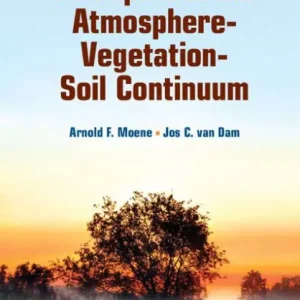 Brand New Transport in the Atmosphere-Vegetation-Soil Continuum