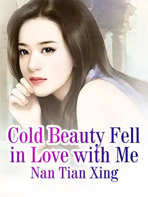 New Release Cold Beauty Fell in Love with Me: Volume 2