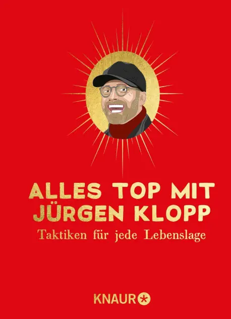 Modern Alles top mit Jürgen Klopp: Taktiken für jede Lebenslage