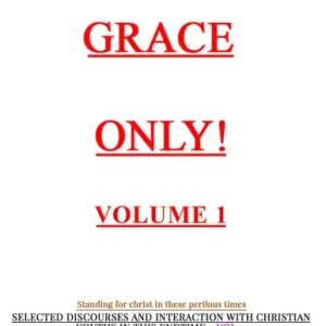 GRACE ONLY! Volume 1. Buy Online
