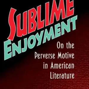 Secure Checkout Sublime Enjoyment: On the Perverse Motive in American Literature