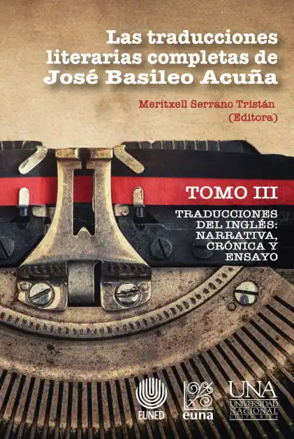 Exclusive Offer Las traducciones literarias completas de José Basileo Acuña. Tomo III
