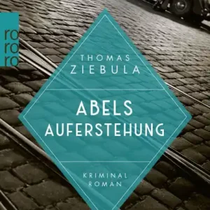 Abels Auferstehung: Historischer Leipzig-Krimi Limited Edition