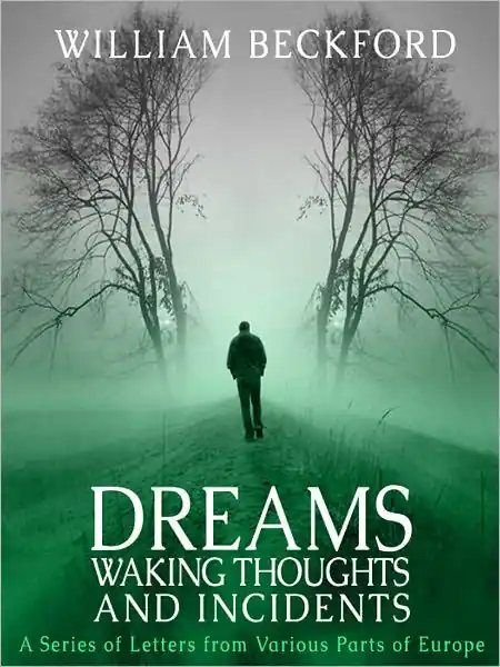 Flash Sale Dreams, Waking Thoughts, and Incidents: A Series of Letters from Various Parts of Europe