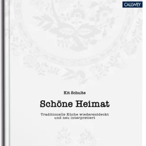 Same Day Shipping Schöne Heimat: Traditionelle Küche wiederentdeckt und neu interpretiert