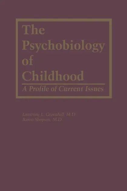 The Psychobiology of Childhood: A Profile of Current Issues Warranty Included