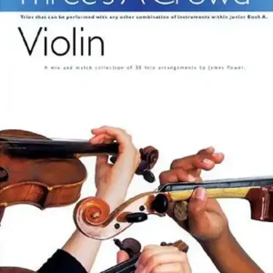 Three's a Crowd - Junior Book A (Easy): Violin Seasonal Sale