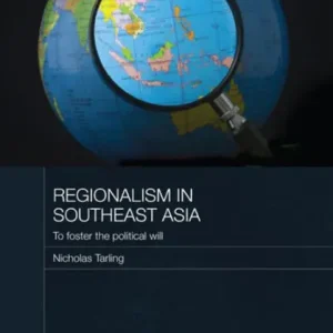 Regionalism in Southeast Asia: To foster the political will Hot Picks
