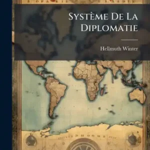 Systï¿½me De La Diplomatie Discount