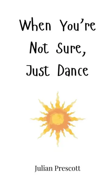 Limited Edition When You're Not Sure, Just Dance