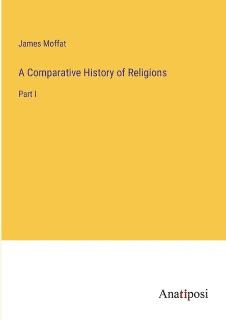 Bulk Order A Comparative History of Religions: Part I