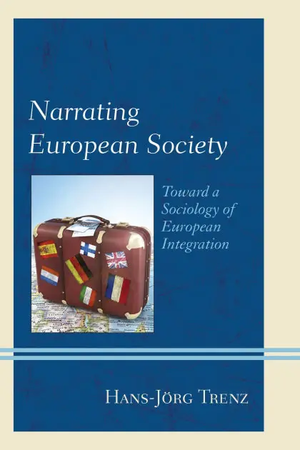 Buy Direct Narrating European Society: Toward a Sociology of European Integration